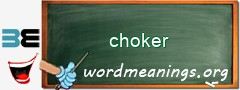 WordMeaning blackboard for choker